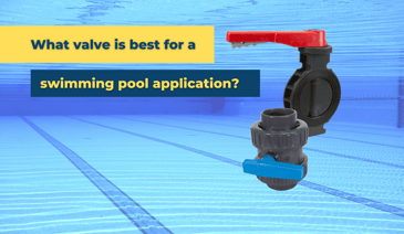 Best valves for swimming pool applications